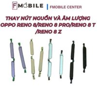 Sửa nút nguồn và âm lượng Oppo Reno8/Reno8 Pro/Reno8 T/Reno8 Z giá tốt tại Cần Thơ