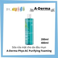 Sữa Rửa Mặt A-Derma Phys-AC Purifying Foaming Gel Cho Da Dầu, Mụn, Nhạy Cảm