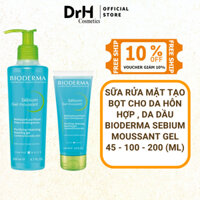 Sữa Rửa Mặt Bioderma Sebium Gel Moussant 45ml - 100ml - 200ml