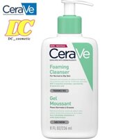 Sữa Rửa Mặt CERAVE Foaming Cleanser For Normal To Oily Skin cho da thường, da dầu 236ml