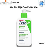 Sữa Rửa Mặt Cerave Hydrating Cleanser 236ml dành cho da thường đến da khô NEW