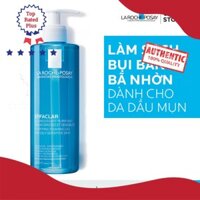 Sữa rửa mặt Laroche-posay Effaclar Gel 400ml 72 Viên