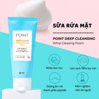 Sữa rửa mặt POINT DEEP CLEAN Whip Cleansing Foam