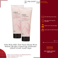 Sữa Rửa Mặt The Face Shop Rice Water Bright Foaming Cleanser 150ml Chiết Xuất Gạo