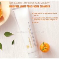 Sữa Rửa Mặt Trắng Da Innisfree White Pore Facial Cleanser