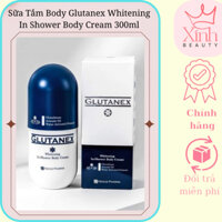 Sữa Tắm Dưỡng Trắng Da Body Glutanex Whitening In Shower Body Cream 300ml - Kem tắm kích trắng cấp tốc, chống nhăn da