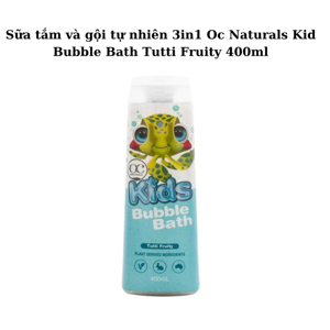 Sữa tắm gội toàn thân cho bé Organic Care Bubblebath 400ml
