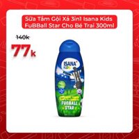 Sữa Tắm Gội Xả 3in1 Isana Kids FuBBall Star Cho Bé Trai 300ml