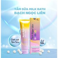 Sữa Tắm Milk Bath Bạch Ngọc Liên