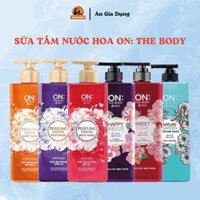 Sữa Tắm Nước Hoa Hàn Quốc ON: The Body, Sữa Tắm Trắng Da Làm Sạch, Sữa Tắm Thơm Lâu- An Gia Dụng