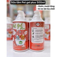 Sữa tắm PET GEL PLUS tri ve rận bọ chét cho chó mèo 500ml