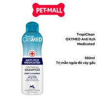 Sữa tắm TropiClean OXYMED Anti Itch Medicated 592ml - Hỗ trợ mẫn ngứa đỏ vảy gầu cho chó mèo Petmall