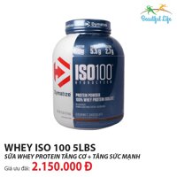 Sữa tăng cân tăng cơ Whey ISO 100 Isolate 100% 5 Lbs (227kg)