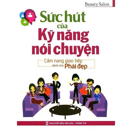 Sức Hút Của Kỹ Năng Nói Chuyện