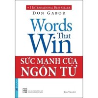 Sức Mạnh Của Ngôn Từ Don Gabor - Tái bản 2023