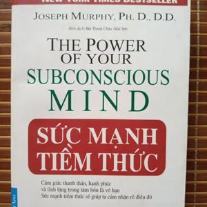 Sức mạnh tiềm thức - Joseph Murphy Ph.D.