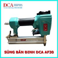 Súng bắn đinh bằng hơi DCA  - Súng bắn đinh thẳng AF30