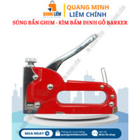 Súng bắn ghim - Kìm bấm đinh gỗ BARKER, loại cầm tay có tăng lực đa năng - Phân phối chính hãng Sỉ lẻ