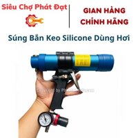 Súng Bắn Keo Silicone Dùng Hơi - Máy bắn keo Silicone khí nén