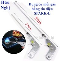 Súng mồi lửa bếp gas SPARK-L Toàn thân inox, Công nghệ NHẬT BẢN dài 37cm, 57cm