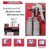 Súng phun sơn F75S - Đầu phun 1.8mm - Hiệu AEROPRO - Bầu đựng sơn 750cc