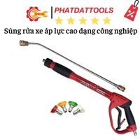 Súng rửa xe áp lực cao dạng công nghiệp - Hàng cao cấp loại chuẩn