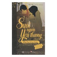 Suối Nguồn Yêu Thương - Sống Để Yêu Đời Yêu Thương