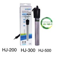 Sưởi sobo HJ-200 | HJ-300 | HJ-500 | cây sưởi bể cá cảnh hj200 hj300 hj500