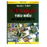 Sưu Tập Tiền Giấy Tiêu Biểu Việt Nam Và Quốc Tế (Bìa Cứng)