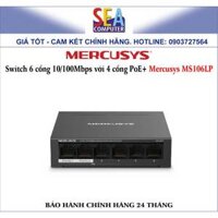 Switch 6 cổng 10/100Mbps với 4 cổng PoE+ Mercusys MS106LP