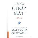 Blink - Trong chớp mắt (Bỏ túi) - Malcolm Gladwell