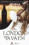 London, Ta và Em