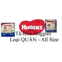 Tã-Bỉm Huggies cho bé - Loại QUẦN Đủ size