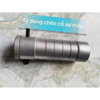 Tạ đóng chén cổ các dòng xe (Yamaha-Honda-SYM) xx