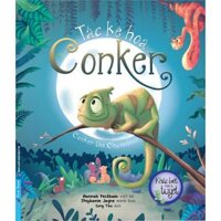 Tắc kè hoa Conker - Bộ sách Khác Biệt Thật Là Tuyệt  - Bản Quyền