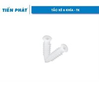 Tắc Kê Nhựa 6 Khía Tiến Phát Đủ Size 6F, 7F, bịch 1.000 cái