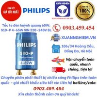 Tắc te chuột đèn huỳnh quang 65W: S10-P 4-65W SIN 220-240V BL