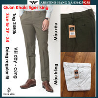 (Tag 2450k) quần khaki nam Tiger king dày dặn, dáng vừa phải, hàng cắt may thủ công cao cấp