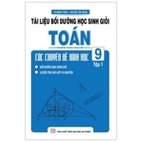 Tài Liệu Bồi Dưỡng Học Sinh Giỏi Toán Thcs Các Chuyên Đề Hình 9