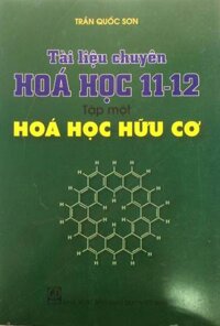 Tài liệu chuyên Hóa học lớp 11-12 Tập 1 hóa học hữu cơ