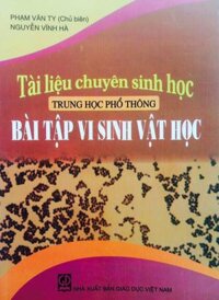 Tài liệu chuyên sinh học THPT- Bài tập vi sinh vật học
