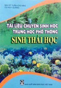 Tài liệu chuyên sinh học THPT- Sinh thái học