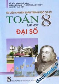 Tài Liệu Chuyên Toán Trung Học Cơ Sơ Toán 8 Tập 1 Đại Số