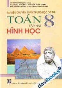 Tài Liệu Chuyên Toán Trung Học Cơ Sơ Toán 8 Tập 2 Hình Học