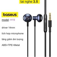 Tai nghe 3.5 Baseus H19 có mic dùng cho điện thoại Samsung/ Oppo/ Xiaomi/ Redmi/ Realme/ Vivo