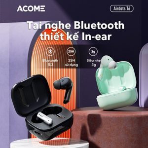 Tai nghe Bluetooth Acome Airdots T6