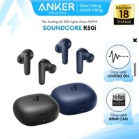 Tai Nghe Bluetooth Anker Soundcore R50i Siêu Nhẹ Nghe Nhạc Liên Tục Tới 30h Sạc Nhanh Hỗ Trợ App - A3949