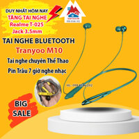 Tai nghe Bluetooth chuyên thể thao hãng Tranyoo M10