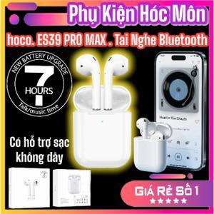Tai nghe bluetooth Hoco ES39 PRO