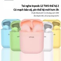 TAI NGHE BLUETOOTH INPODS I12 5.0 PHONG CÁCH HÀN QUỐC ĐỦ MÀU